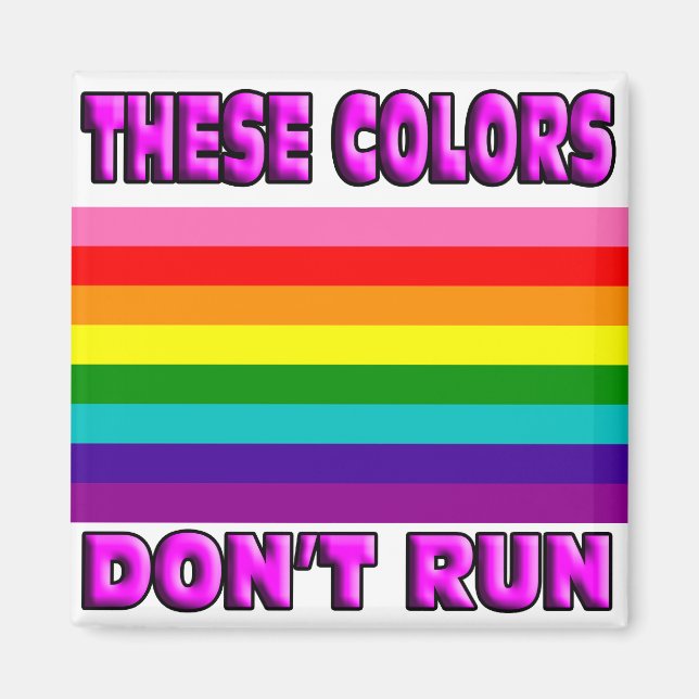 Aimant Ces couleurs ne s'exécutent pas. (Devant)