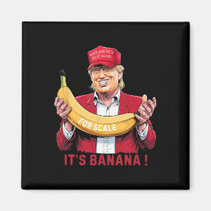Aimant C'est Banana (pour l'échelle) Starship Funny Trump