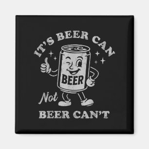 Aimant C'est Bière Peut Pas Bière Peut Pas Drôle De Boire