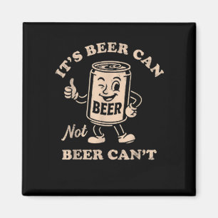 Aimant C'est bière peut pas bière peut pas drôle party bu