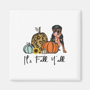 Aimant C'est Chute Y'all Jaune Rottweiler Chien Leopard P