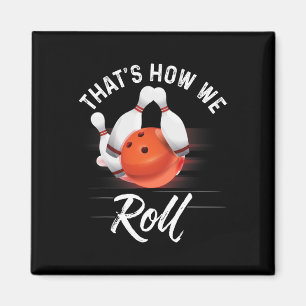 Aimant C'est comme ça que nous roulons Maillot de bowling