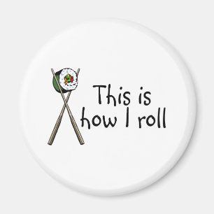 Aimant C'est comment je roule des sushi