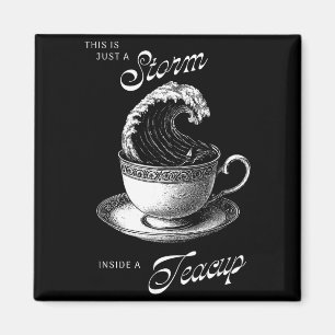 Aimant C'est juste à l'intérieur d'une tasse à thé drôle 