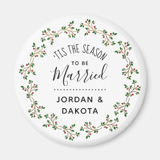 Aimant 'C'Est La Saison D'Être Marié | Mariage de Noël