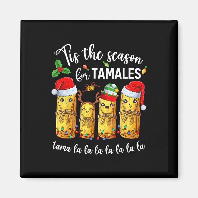 Aimant C'Est La Saison Pour Tamales Christmas Holiday Mex (Devant)