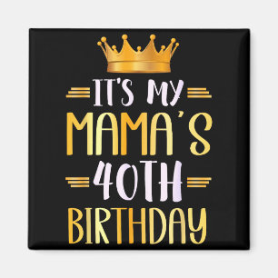 Aimant C'est les 40 ans de ma Maman Joyeux 40 ans _1