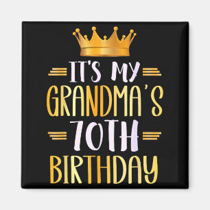 Aimant C'est les 70 ans de ma grand-mère Joyeux 70 ans _
