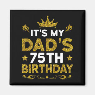Aimant C'est les 75 ans de mon père Joyeux Anniversaire 7