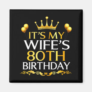 Aimant C'est les 80 ans de ma femme Joyeux Anniversaire 8