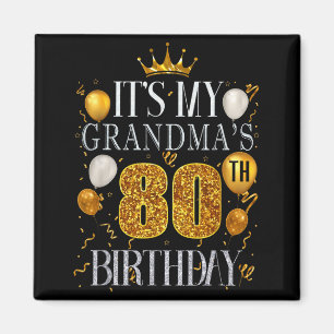 Aimant C'est les 80 ans de ma grand-mère Joyeux Anniversa