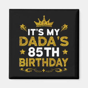 Aimant C'est les 85 ans de mon papa Joyeux Anniversaire 8