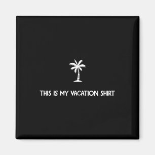 Aimant C'est Ma Chemise De Vacances Famille Tenue De Voya