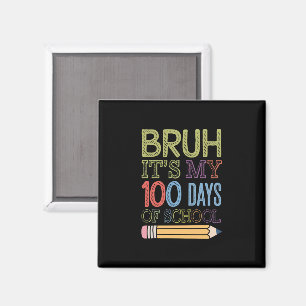 Aimant C'est mes 100 jours d'école drôle 100ème jour 