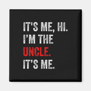 Aimant C'Est Moi Hi I&#; m Oncle C'Est Mon Oncle Fantasti