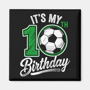 Aimant C'est mon 10e anniversaire de football 10 ans d'an