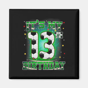 Aimant C'est mon 13ème anniversaire garçon football 13 an