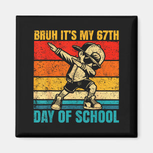 Aimant C'est mon 67e jour d'école Bruh Six Sept Meme Boy
