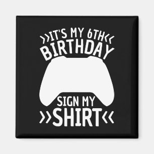 Aimant C'est mon 6e anniversaire Signal Ma chemise Enfant