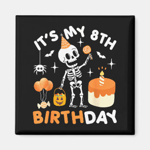 Aimant C'est mon 8ème anniversaire - squelette drôle d'Ha