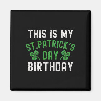 Aimant C'est mon anniversaire de la Saint-Patrick Shamroc