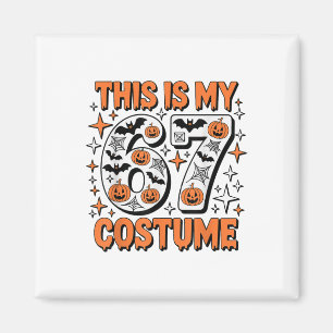 Aimant C'est mon costume 67 6 7 Meme Gen Alpha Halloween
