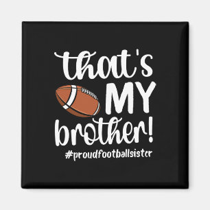Aimant C'est Mon Frère Fier Football Soeur Football S