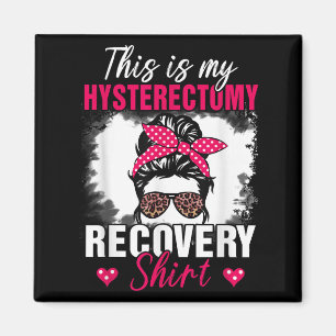 Aimant C'Est Mon Hysterectomie Récupération Chemise Uteru