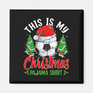 Aimant C'Est Mon Pyjama Chemise De Noël Soccer Santa Hat