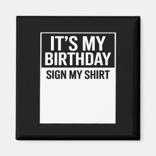 Aimant C'est mon signe d'anniversaire sur mon t-shirt drô