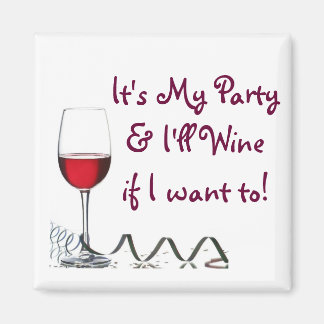Aimant C'est My Party & I'll Wine si je veux!