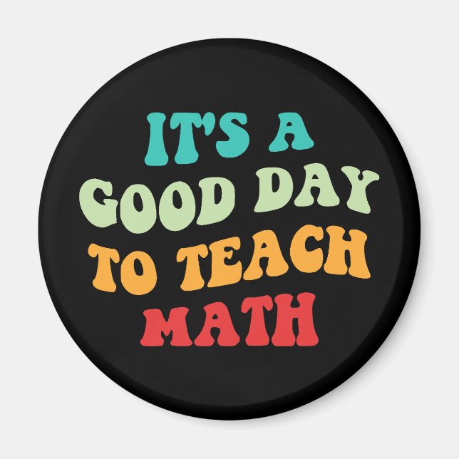 Aimant C'est un bon jour pour enseigner les mathématiques (Devant)