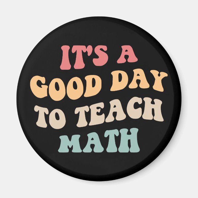 Aimant C'est un bon jour pour enseigner les mathématiques (Devant)