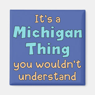 Aimant C'est une chose du Michigan