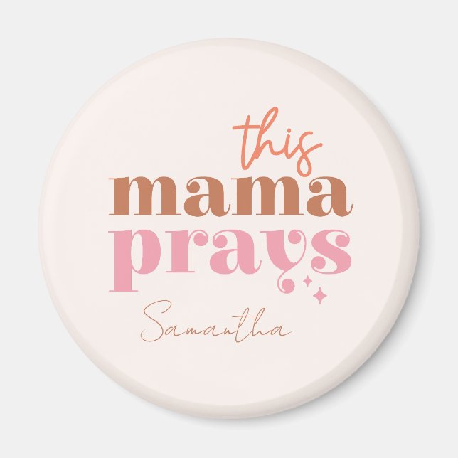 Aimant Cette Mama prie - Rustic Boho Design (Devant)