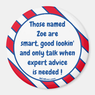 Aimant Ceux qui s'appellent Zoe sont intelligents ... aim