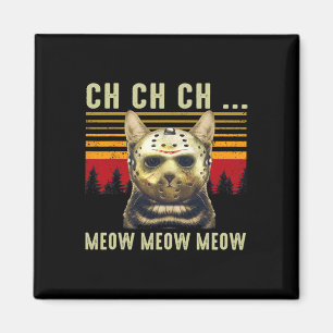 Aimant Ch Ch Ch Ch Meow Meow Effrayant Costume Vendredi H