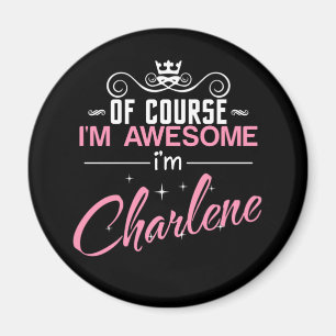 Aimant Charlene Bien sûr je suis génial Je suis Charlene 