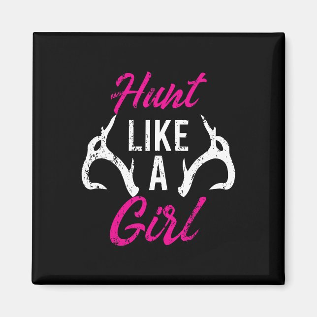 Aimant Chasse Comme Une Fille Amusante Chasseurs Antler C (Devant)