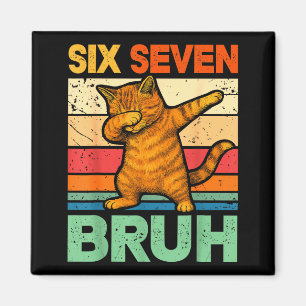 Aimant Chat Dabbing Bruh 67 Mème 6 7 Six Sept