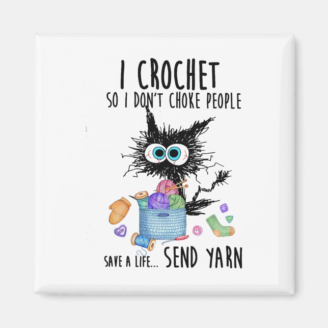 Aimant Chat I Crochet Donc je n'étouffe pas les gens sauv (Devant)
