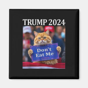 Aimant Chats Ne Me Mangez Pas Pour Trump 2024