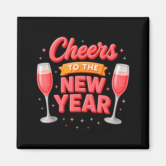 Aimant Cheers To The New Year 2026 Champagne New Years Ev (Devant)