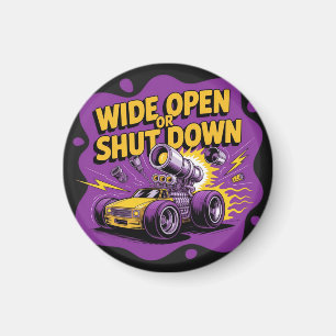 Aimant Chemise de voiture de course drôle Wide Open Or Sh