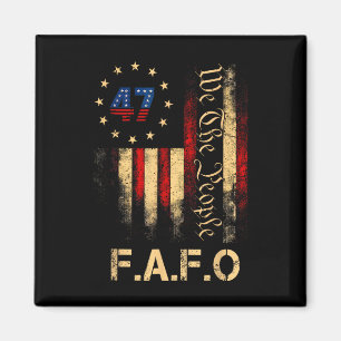 Aimant Chemise drôle Fafo Trump Président 47 Trump Fafo A