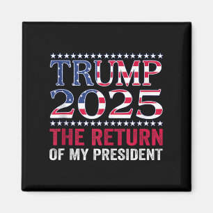 Aimant Chemise pro Trump 2024 Le Retour De Mon Président 