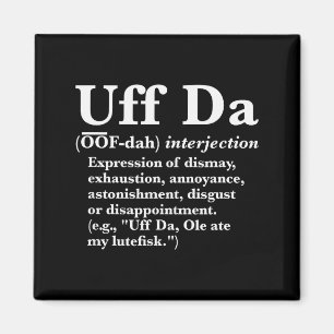 Aimant Chemises drôles Uff Da Uff Da Définition Noir Uni