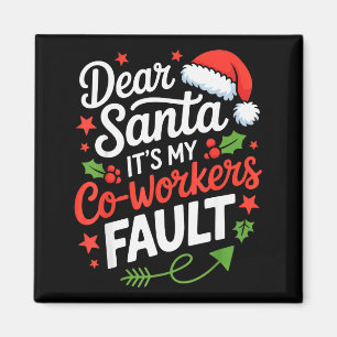 Aimant Cher Père Noël C'est La Faute De Mes Collègues Drô