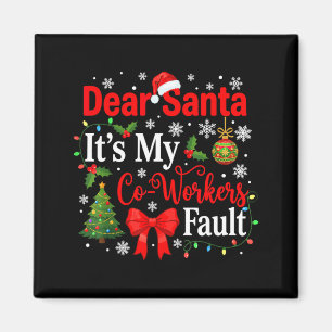 Aimant Cher Père Noël C'est La Faute De Mon Collègue Drôl
