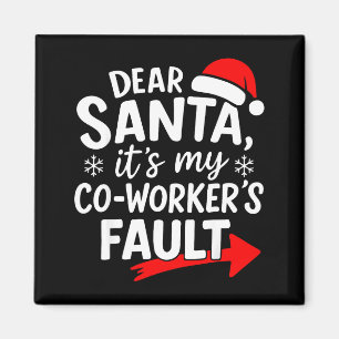 Aimant Cher Père Noël C'est La Faute De Mon Collègue Je S